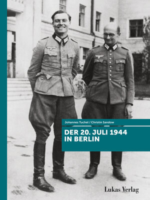 cover image of Der 20. Juli 1944 in Berlin